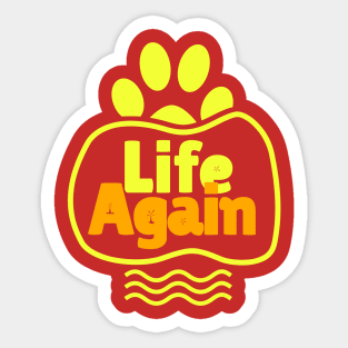 Life Again Sticker